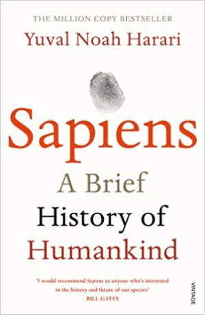 Sapiens- A Brief History of Humankind. Yuval Noah Harari