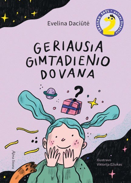 Geriausia gimtadienio dovana. Evelina Daciūtė