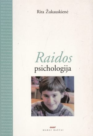 Raidos psichologija (2007). Rita Žukauskienė