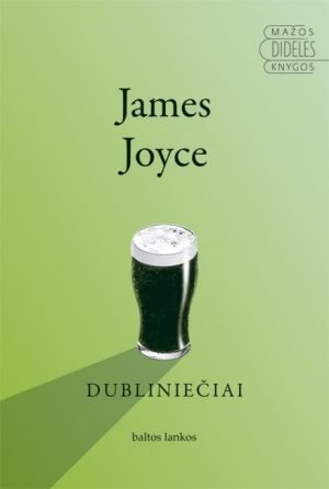 Dubliniečiai. James Joyce