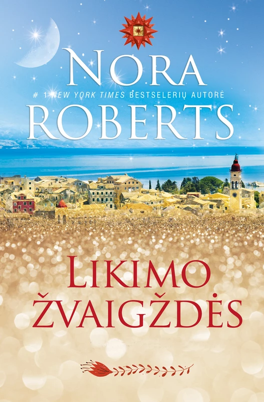 Likimo žvaigždės. Žvaigždžių sergėtojai, 1 dalis Nora Roberts