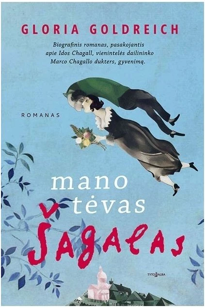 Mano tėvas Šagalas. Gloria Goldreich