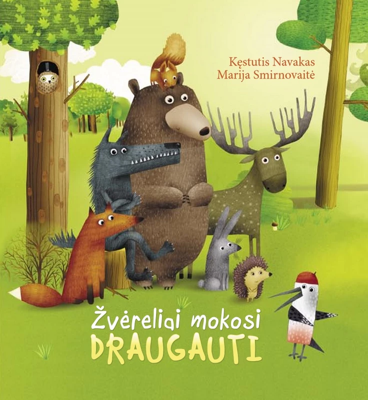 Žvėreliai mokosi draugauti. Kęstutis Navakas, Marija Smirnovaitė