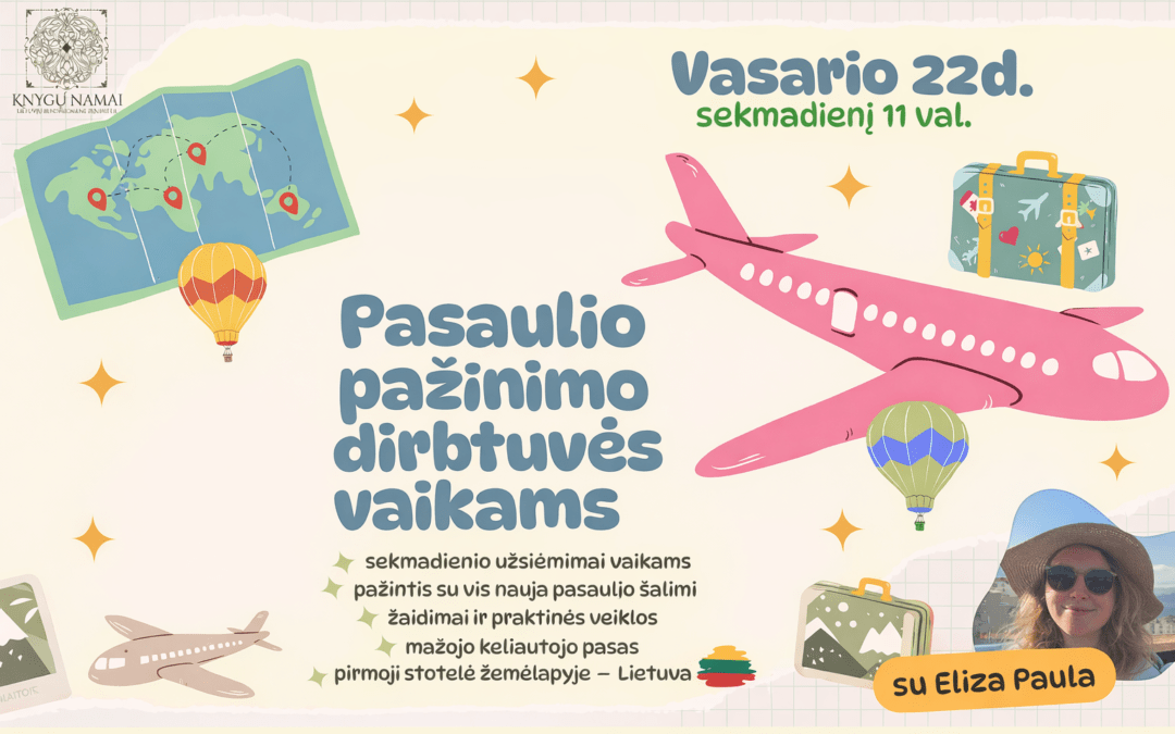 Knygų namuose prasidėjo vaikų dirbtuvių ciklas „Pasaulio pažinimas“