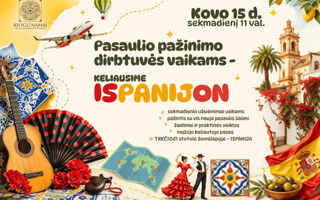 Knygų namuose vyko pasaulio pažinimo dirbtuvės – keliavome į Ispaniją | 2026-03-15