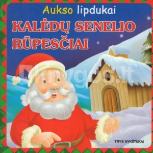 Kalėdų senelio rūpesčiai | Steiblys Alfredas