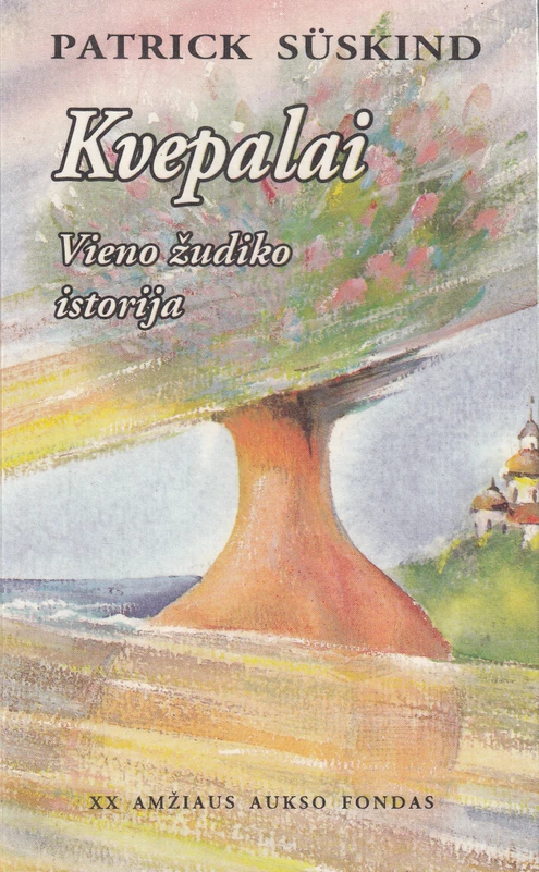 Kvepalai. Vieno žudiko istorija | Suskind Patrick