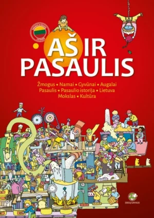 Aš ir pasaulis. Žinynas vaikams | Kandrotienė Danguolė