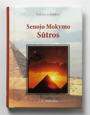 Senojo Mokymo Sūtros. Valdovų laiškai | Tatjana Nikolajevna Mikušina