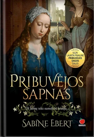 Pribuvėjos sapnas | Ebert Sabine