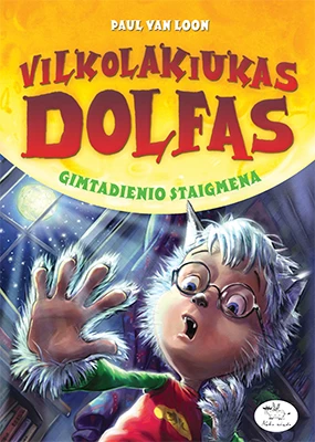 Vilkolakiukas Dolfas gimtadienio staigmena | Paul van Loon