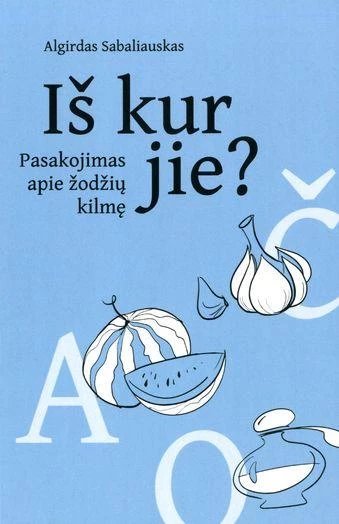 Iš kur jie? | Sabaliauskas Algirdas