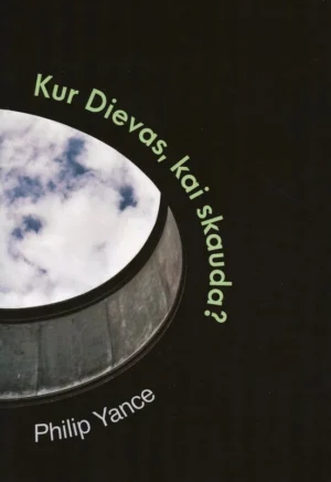 Kur Dievas, kai skauda? | Yancey Philip