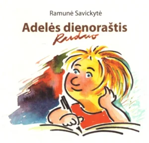 Adelės dienoraštis. Ruduo | Savickytė Ramunė