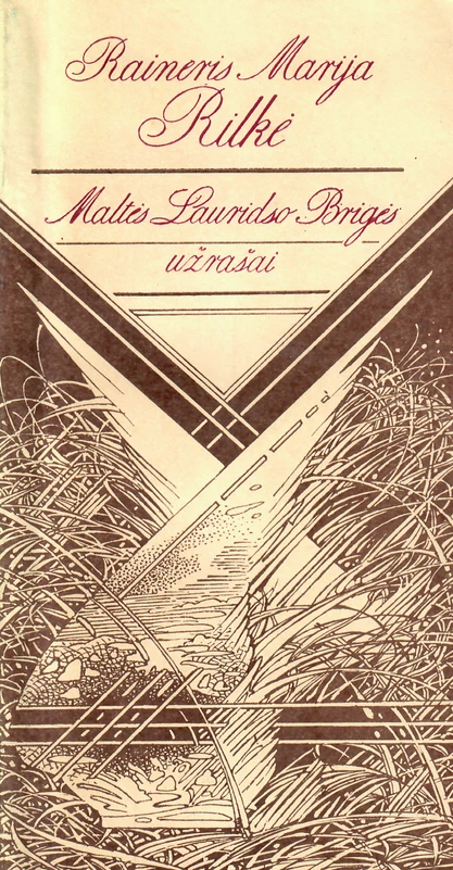 Maltės Lauridso Brigės užrašai | Rilke Rainer Maria