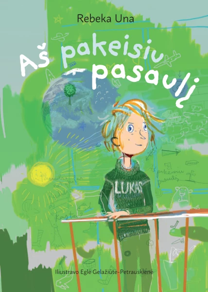Aš pakeisiu pasaulį | Una Rebeka