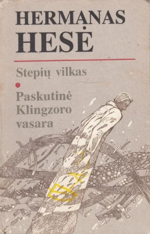 Stepiu vilkas. Paskutine Kligzoro vasara | Hesė Hermanas