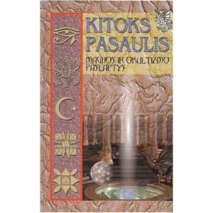 Kitoks pasaulis. Magijos ir okultizmo paslaptys | Laimutė Vasiliauskaitė