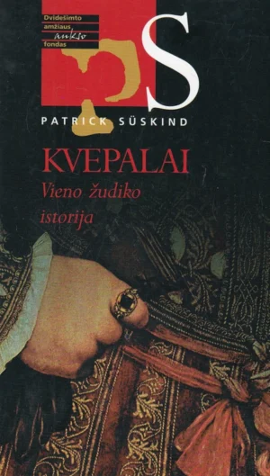 Kvepalai. Vieno žudiko istorija | Suskind Patrick