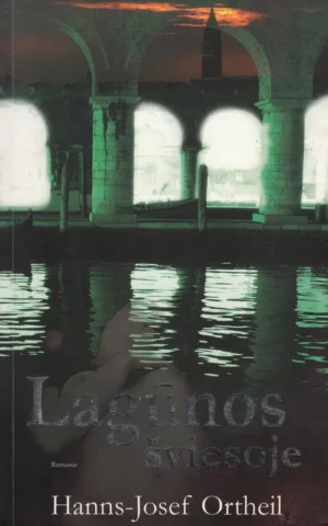 Lagūnos šviesoje | Ortheil Hanns-Josef