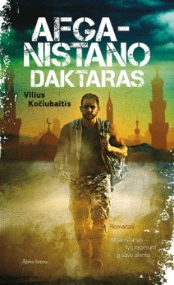 Afganistano daktaras | Vilius Kočiubaitis