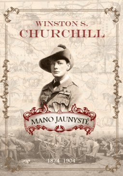 Mano jaunystė. 1874–1904 | Churchill Winston S.
