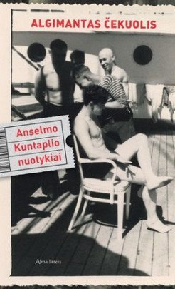 Anselmo Kuntaplio nuotykiai | Algimantas Čekuolis