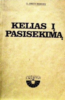 Kelias į pasisekimą | Orison Swett Marden