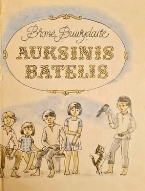 Auksinis batelis | Bronė Buivydaitė