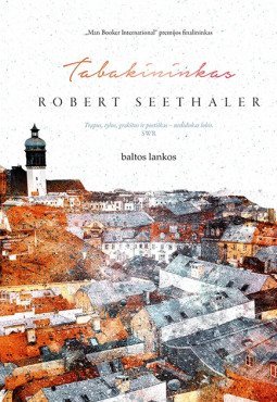 Tabakininkas | Robert Seethaler