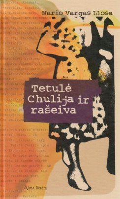 Tetulė Chulija ir rašeiva |  Mario Vargas Llosa