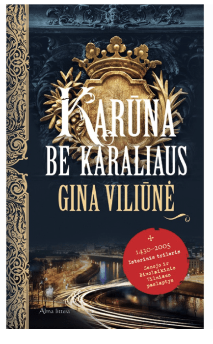 Karūna be karaliaus | Gina Viliūnė