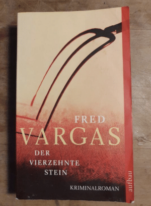 Der vierzehnte Stein | Fred Vargas