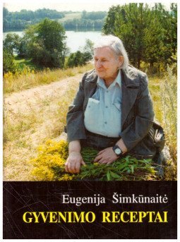 Gyvenimo receptai | Eugenija Šimkūnaitė