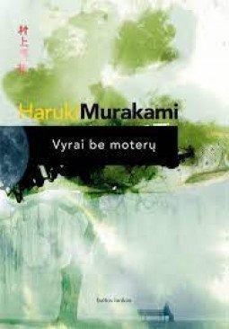 Vyrai be moterų | Haruki Murakami