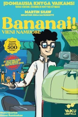 Bananai! Vieni namuose | Martin Shaw