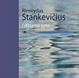 Diktantai sielai | Rimvydas Stankevičius