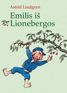 Emilis iš Lionebergos | Astrid Lindgren