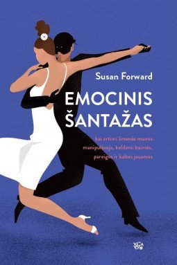 Emocinis šantažas | Susan Forward