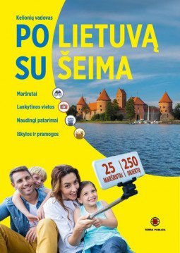 Po Lietuvą su šeima | Vytautas Kandrotas