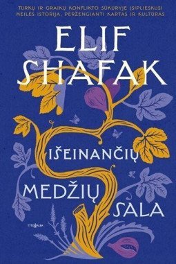 Išeinančių medžių sala | Elif Shafak