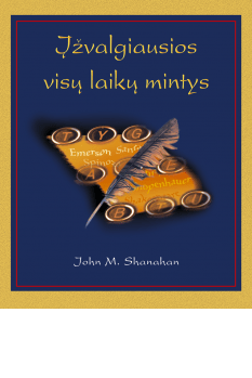 Įžvalgiausios visų laikų mintys | John M. Shanahan