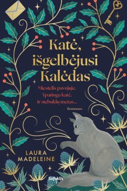 Katė, išgelbėjusi Kalėdas | Laura Madeleine