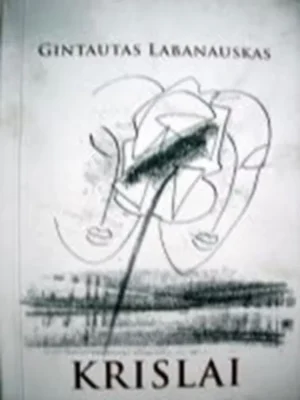 Krislai | Gintautas Labanauskas