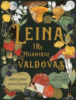 Leina ir Musmirių valdovas | Myriam Dahman, Nicolas Digard