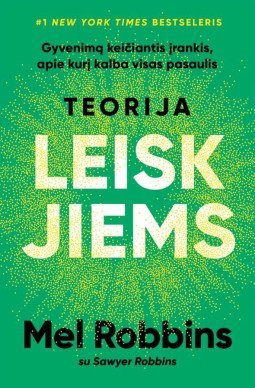 Teorija Leisk jiems | Mel Robbins