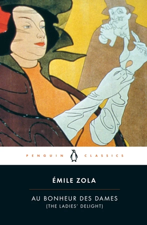 Au Bonheur des Dames The Ladies Delight Emile Zola