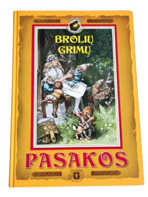 Broliu Grimu pasakos - Broliai Grimai - 2011 - ISBN 9786094400155