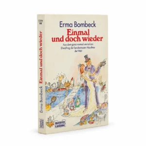 Einmal und doch wieder _ Erma Bombeck