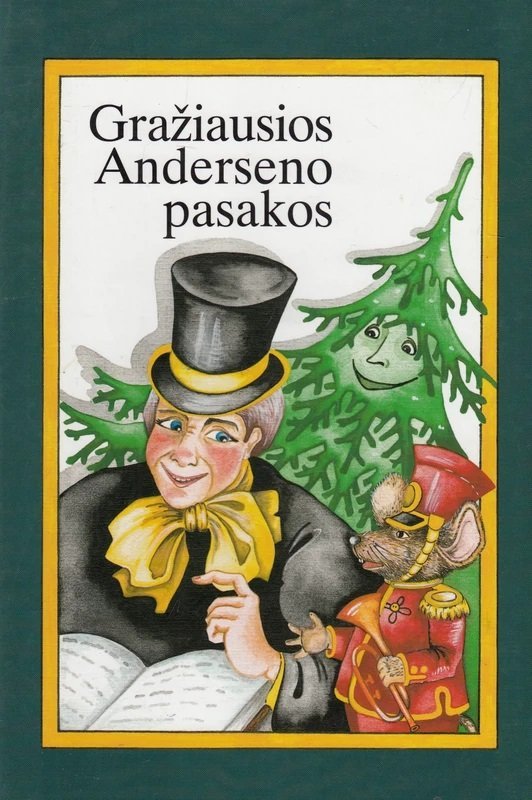 Gražiausios Anderseno pasakos. II dalis | Hans Christian Andersen